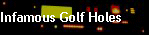 Infamous Golf Holes